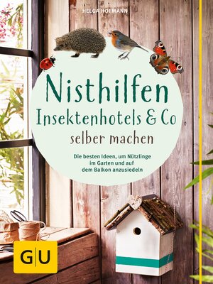 cover image of Nisthilfen, Insektenhotels & Co selbermachen